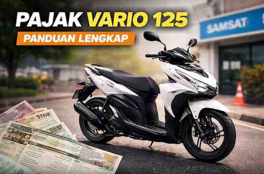Cek Biaya Pajak Motor Vario 125 Pertahun