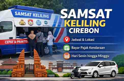 Cek Jadwal dan Lokasi Samsat Keliling Cirebon Hari Ini
