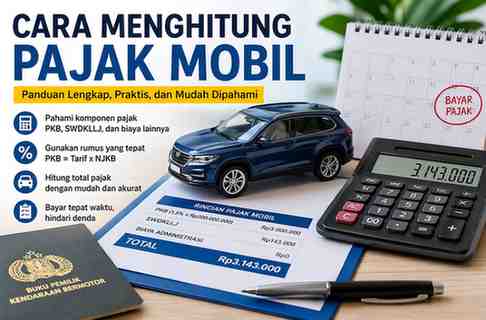 Cara Menghitung Pajak Mobil dengan Praktis